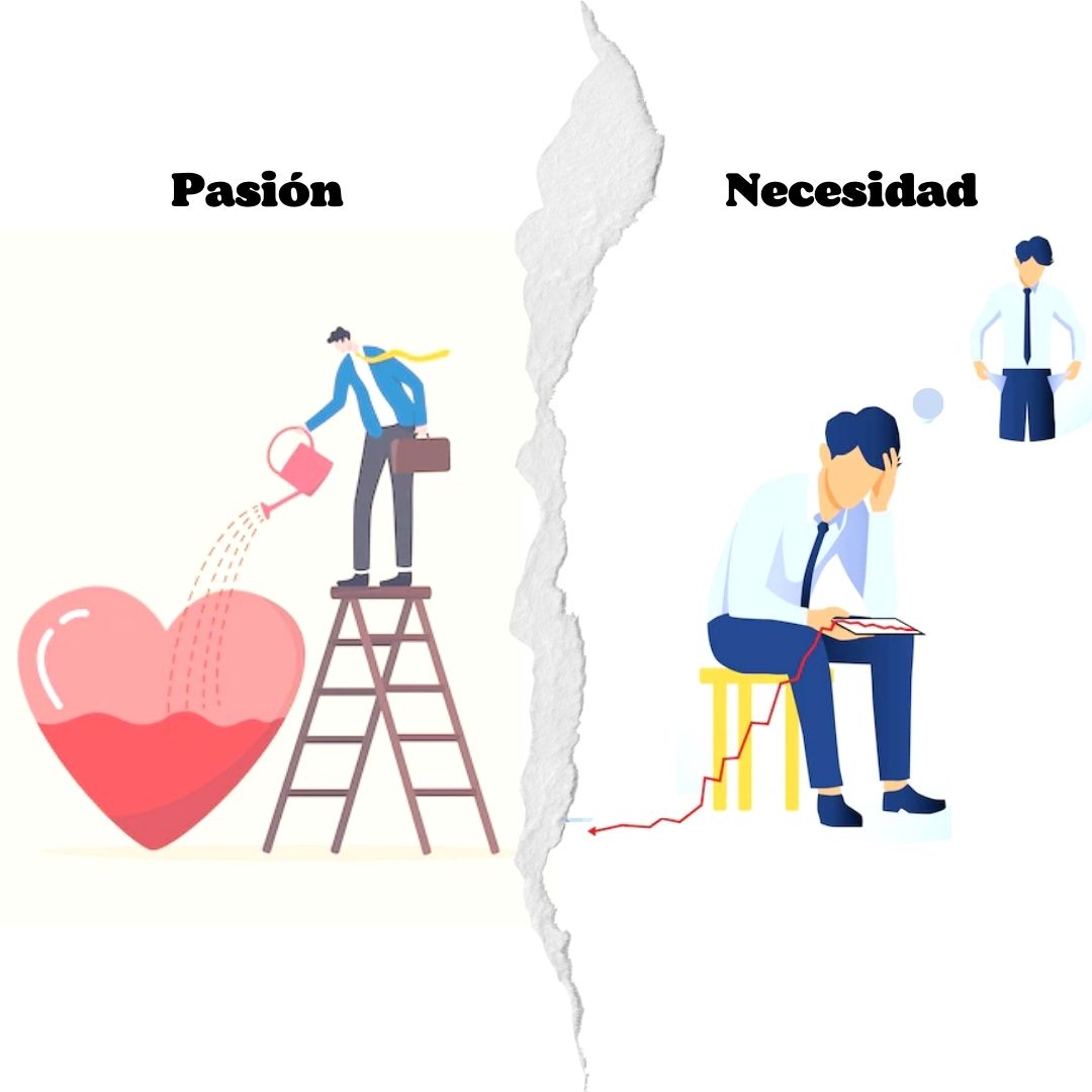 Emprender desde la Pasión o desde la necesidad